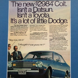 1970&#39;s Dodge Colt Print advertisement &quot;Isn&#39;t a Datsun.  Isn&#39;t a Toyota.  It&#39;s a lot of a little Dodge&quot;
