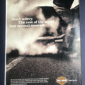 2000&#39;s Harley-Davidson Advertisement &quot;Don&#39;t worry. The rest of the world has normal covered&quot;