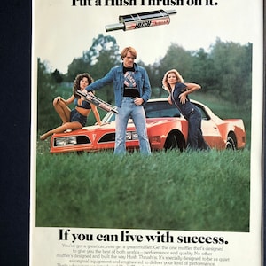 May include: A vintage print advertisement for Hush Thrush mufflers. The ad features a red sports car with a man and two women standing next to it. The text reads "Put a Hush Thrush on it." and "If you can live with success."