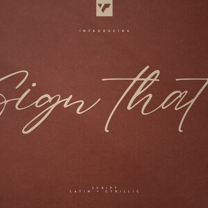 May include: Introducing Sign That, a script font in both Latin and Cyrillic. The font is shown in a light beige color on a dark red background.