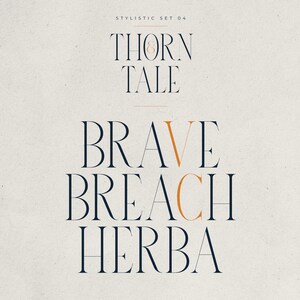 May include: A graphic design featuring the words "THORN & TALE" and "BRAVE BREACH HERBA" in a serif font. The text is in a dark blue color, with the letters "A" and "C" in an orange hue. The background is a light beige color.