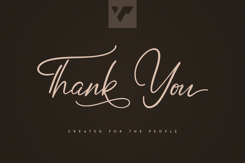 May include: Thank You in a cursive script font on a dark brown background. The text is in a light brown color. Below the text is the phrase "CREATED FOR THE PEOPLE" in a smaller font.