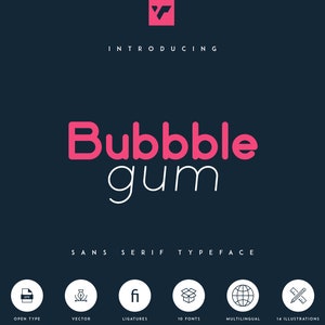 May include: A graphic design for a font called "Bubbble gum", a sans serif typeface. The font is pink and white and the text is "Introducing Bubbble gum Sans Serif Typeface".  The graphic also includes icons for Open Type, Vector, Ligatures, 10 Fonts, Multilingual, and 14 Illustrations.