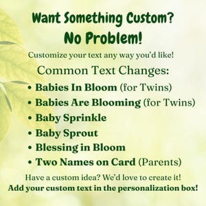 May include: Green text on a light green background with a leaf design. The text reads "Want Something Custom? No Problem!" followed by a list of customization options, including "Babies In Bloom" and "Two Names on Card."