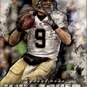 May include: A Topps trading card featuring Drew Brees of the New Orleans Saints. Brees is wearing a gold helmet and white jersey with the number 9. The card has a watercolor effect with the words "greatness unleashed".