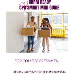 Puede incluir: Imagen promocional de una guía de RCP. Dos personas llevan cajas de cartón. El texto dice "DORM READY CPR SMART MINI GUIDE FOR COLLEGE FRESHMEN." La guía es de Tiana Bunnell-Mumford. La imagen también incluye un logotipo.