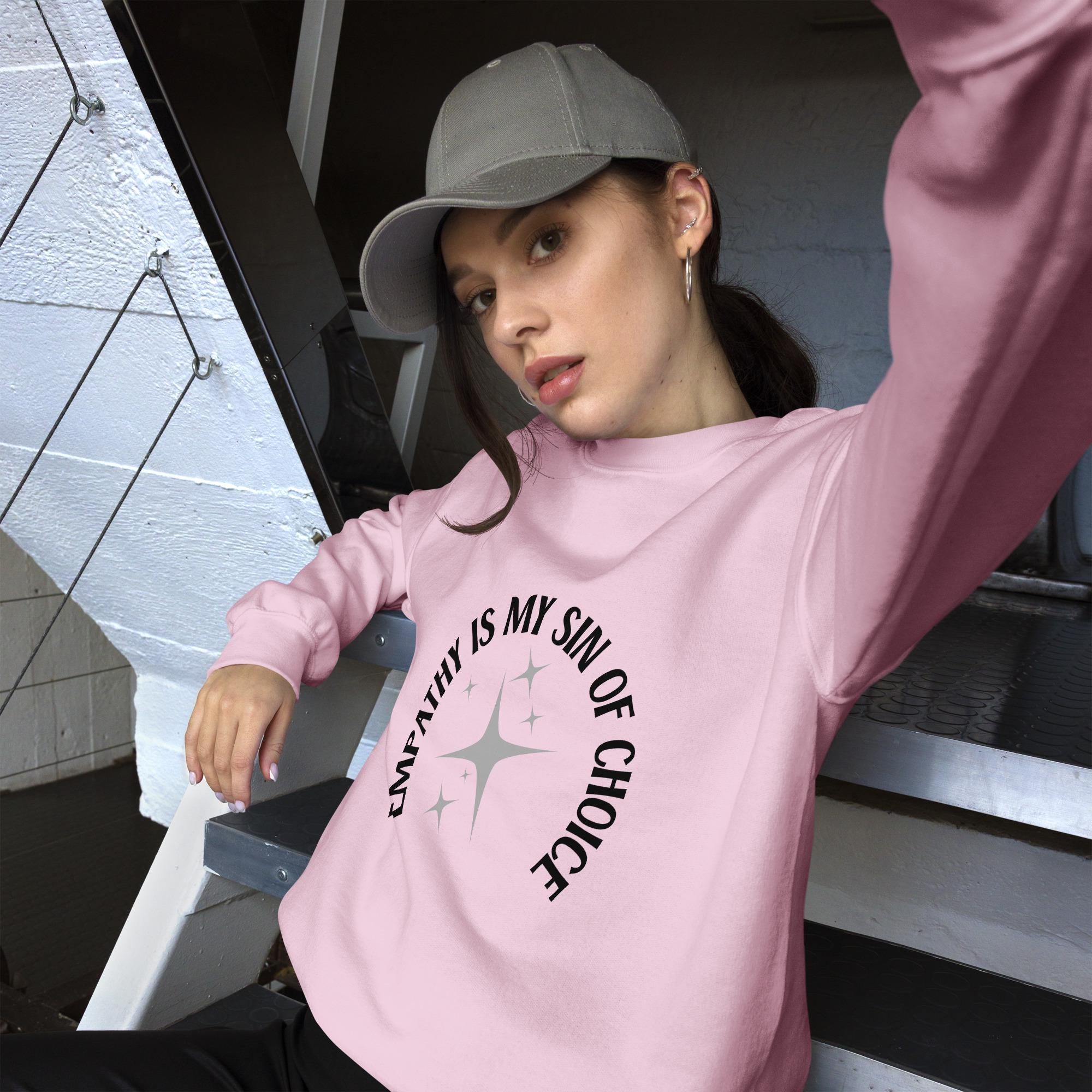 Empathy is My Sin of Choice Sweatshirt - Snarky Sweatshirt - Political Humor