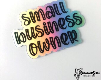 Holographic Small Business Owner Waterproof Sticker, Small Biz Sticker, Waterproof Decals, Water Bottle Stickers, SummerStyle Bracelets
