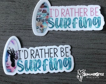 I’d Rather Be Surfing Waterproof Sticker, Surfing Sticker, Waterproof Decals, Surf Board, Water Bottle Stickers, SummerStyle Bracelets