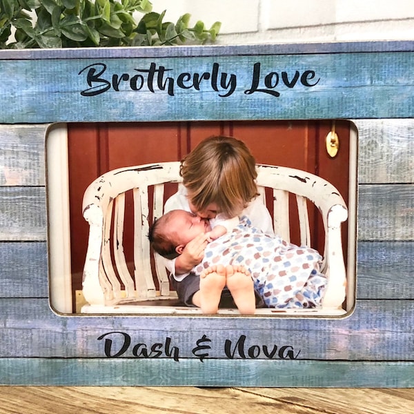 New Brother Gift, Brother Frame, Sibling Frame, Baby Frame, Personalized Sibling Gift, Gift For Brother, Personalized Brotherly Love Gift