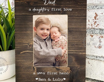 Father’s Day Gift•Dad Frame•Dad, a daughters first love, a sons first hero personalized frame•Dad Gift• Personalized Dad