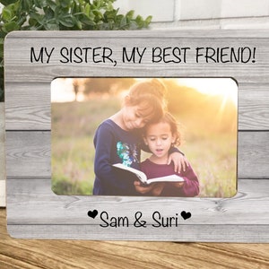 Sister Frame, Gift For Sister,  Personalized Sister Gift, Personalized Frame, Sibling Gift, Personalized Gifts, Sisters are Best Friends