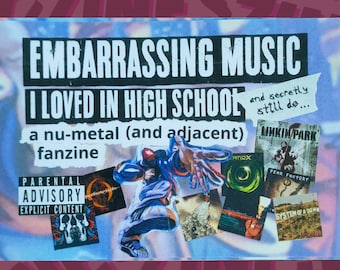 Embarrasing Music I loved In Highschool Zine