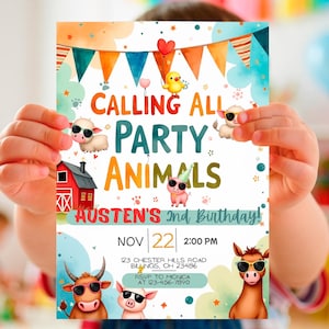 May include: A colorful party invitation with the text "CALLING ALL PARTY ANIMALS" and "Austen's 2nd Birthday!" features cartoon farm animals wearing sunglasses. The invitation includes date, time, and RSVP information.