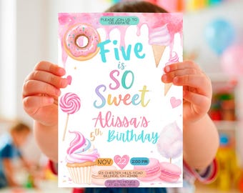 May include: A colorful birthday invitation with a donut, ice cream cone, and cupcake illustrations. The text reads "Five is SO Sweet, Alissa's 5th Birthday" with the date, time, and location details. The invitation is held by a child.