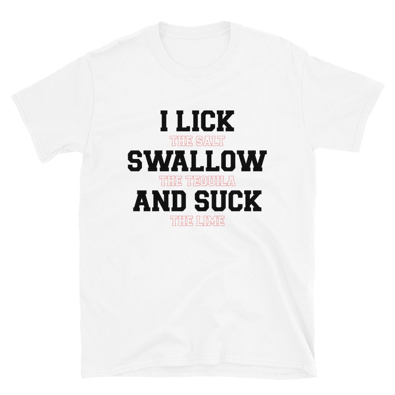 Lick Swallow Suck T-shirt Women's Funny Humor Tequila Rap - Etsy