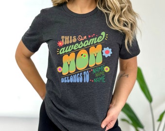 Personalisierte Mama Shirt Geschenk für Muttertag Diese Mutter gehört Shirt Geschenk für Mama Benutzerdefinierte Muttertag Shirt mit Kinder Namen TShirt
