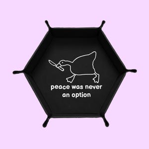 Peace Was Never An Option Dice Tray, Goose Dice Tray, Dungeons And Dragons Dice Tray, Collapsable Dice Tray Black