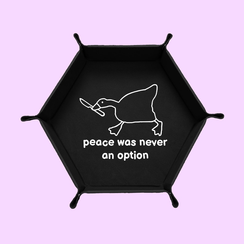 Peace Was Never An Option Dice Tray, Goose Dice Tray, Dungeons And Dragons Dice Tray, Collapsable Dice Tray Black
