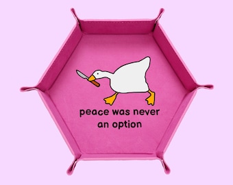 Peace Was Never An Option Dice Tray, Goose Dice Tray, Dungeons And Dragons Dice Tray, Collapsable Dice Tray