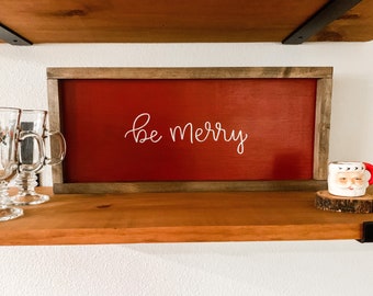 Be Merry Sign