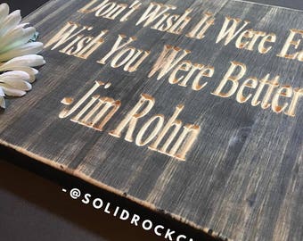 Rustic Wood Sign,Custom wood sign, Wood Sign Decor, Famous quotes sign, Small wood sign, wood plaque, engraved wood sign, cnc wood sign