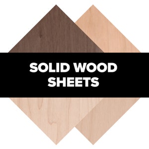 May include: Two solid wood sheets, one light brown and one dark brown, with the text "SOLID WOOD SHEETS" in white letters on a black background.