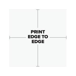 May include: A white background with black text that reads "PRINT EDGE TO EDGE". There are black lines that form a cross in the center of the image.
