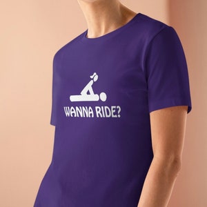 Wanna Ride Funny Mature Naughty Women&#39;s Premium Tee Shirt