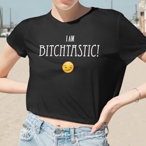 Bitchtastic Funny Sexy Women&#39;s Flowy Cropped Tee Crop Top Shirt