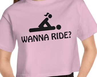 Wanna Ride Funny Mature Naughty Sexy Champion Women&#39;s Heritage Cropped T-Shirt Crop Top Shirt