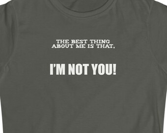 Being Me Funny Sarcastic - Camiseta de estilo suave para mujer