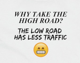 Low Road Lustige sarkastische Frauen Premium T-Shirt