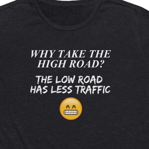 Low Road Funny Sarcastic Sexy Women&#39;s Flowy Cropped Tee Crop Top Shirt