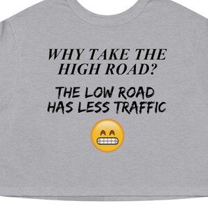 Low Road Funny Sarcastic Sexy Champion Women&#39;s Heritage Cropped T-Shirt Crop Top Shirt