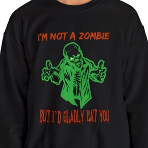 Zombie Eat You Funny Naughty Halloween Men Unisex Heavy Blend™ Crewneck Sweatshirt Shirt