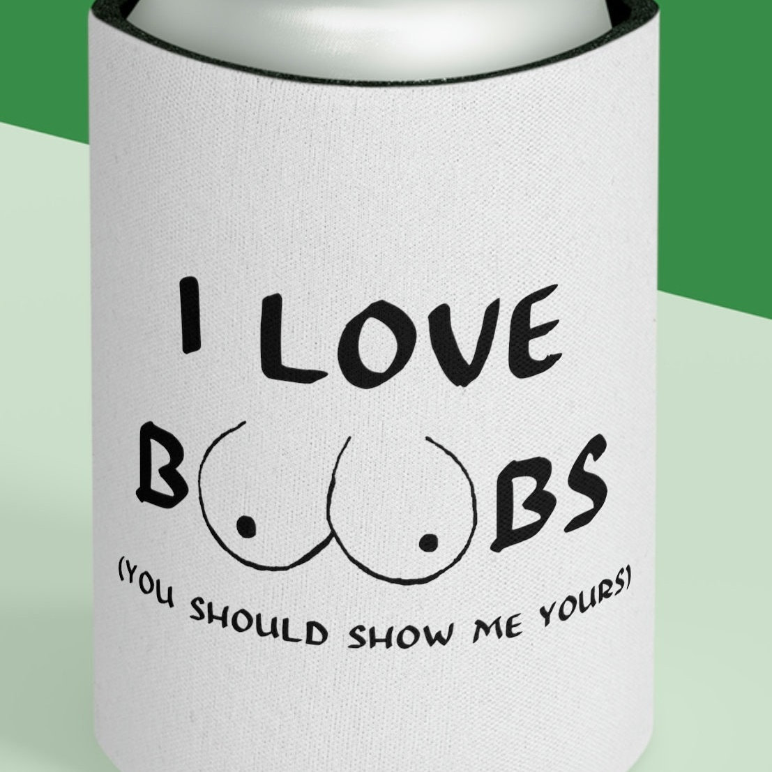I Love Boobs Funny Mature Tits Can Cooler Koozie
