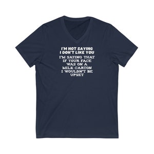 Ich sage nur lustige sarkastische Männer Frauen Unisex Jersey Kurzarm V-Ausschnitt T-Shirt