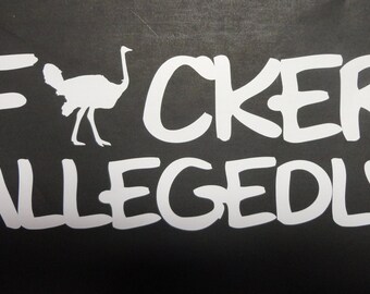 Mature funny Ostrich F*cker allegedly decal