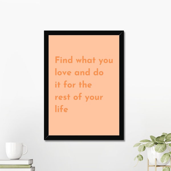 Find What You Love, Rushmore, Inspirational Quote Wes Anderson Art, Movie Quote Poster, Typography Wall Art Print, Home Decor, Statement Art