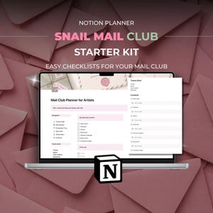 May include: A Notion planner starter kit for a snail mail club displayed on a laptop screen. The interface features checklists for mail club content, theme briefs, and navigation menus. The text reads Notion Planner Snail Mail Club Starter Kit.