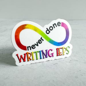 Never Done Writing IEPs Sticker | Teacher Sticker | Waterproof Vinyl Sticker | Teacher Gift