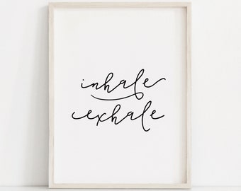 Inhale Exhale Print/ Yoga Wall Art/ Wall Prints/ Inhale Exhale/ Pilates Art/ Relaxation Gifts/ Breathe Print/ Yoga Print/ Mediation Print