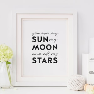 Bedroom printable art Inspirational Quote Print, Typography Print, You are my Sun my Moon and all my Stars, minimalist wall decor