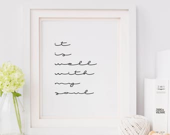 It is well with my soul print/ modern print/ bedroom decor/ bedroom print/ typography print/ cursive print/ minimalist poster/ Hymn wall art