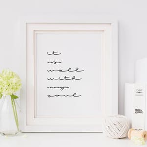 It is well with my soul print/ modern print/ bedroom decor/ bedroom print/ typography print/ cursive print/ minimalist poster/ Hymn wall art