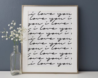 Printable Wall Art, I love you Print, Bedroom Decor, Nursery Decor, Calligraphy Print, Love Print, Handwritten Print, Typography Home Decor