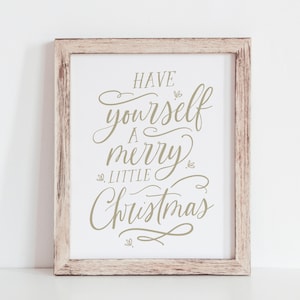 Have Yourself a Merry Little Christmas Print, Christmas Printable Wall Art, Holiday Print, Christmas Wall Decor, Christmas Decorations