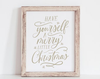 Have Yourself a Merry Little Christmas Print, Christmas Printable Wall Art, Holiday Print, Christmas Wall Decor, Christmas Decorations