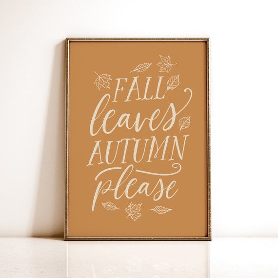 Fall Leaves Autumn Please Print, Fall Decor Printable Wall Art